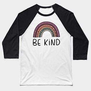 Choisissez Kind | Soyez gentil | Choisissez la gentillesse | Soyez gentil arc-en-ciel Baseball T-Shirt